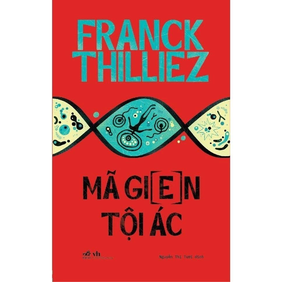 Sách Mã Gien Tội Ác (Phần Tiếp Theo Của Hội Chứng E) (Franck Thilliez) - Bản Quyền