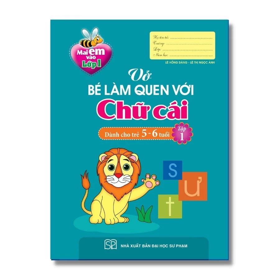 Sách Mai Em Vào Lớp 1 - Vở Bé Làm Quen Với Chữ Cái ( 5 - 6T) Tập 1 - Bản Quyền