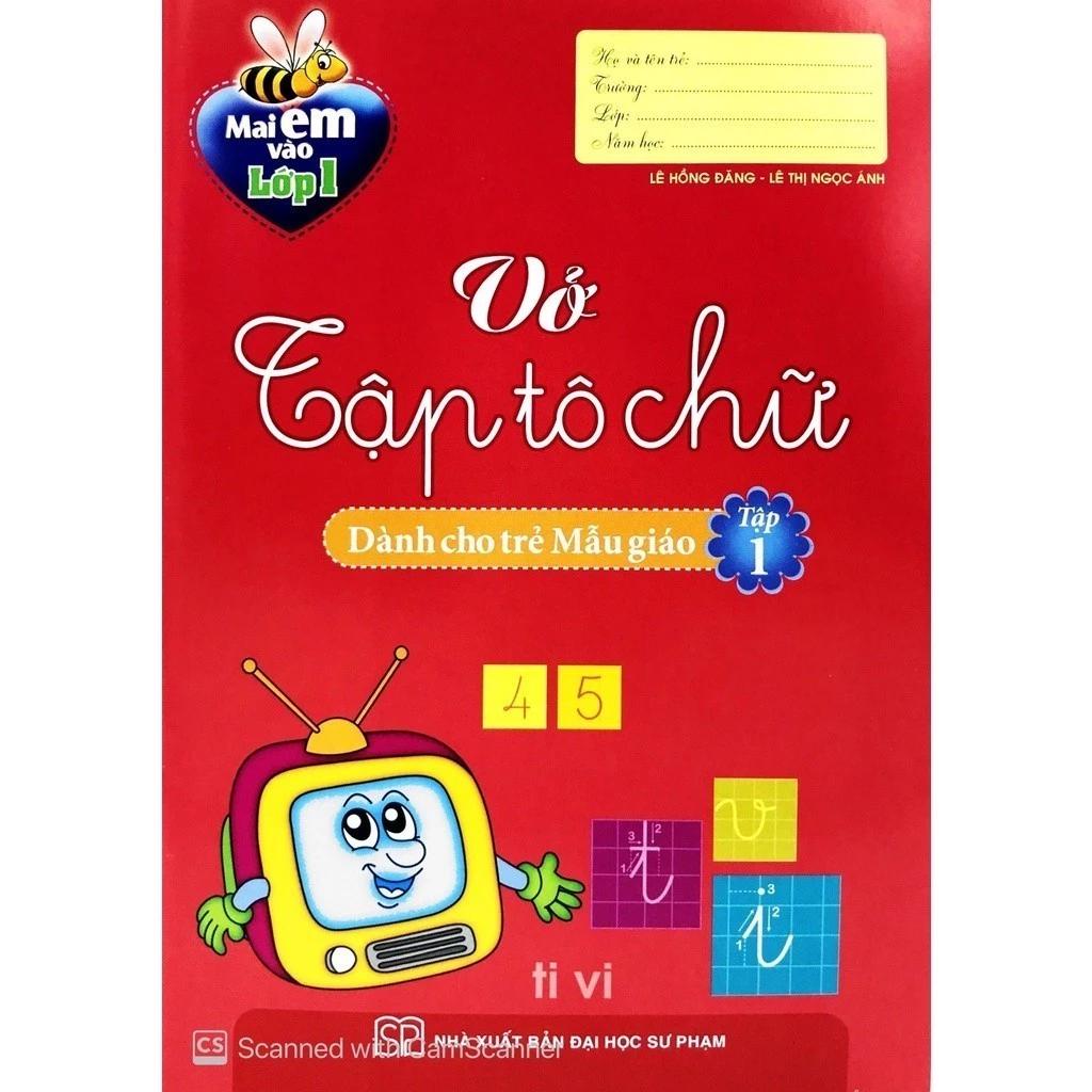 Sách Mai Em Vào Lớp 1 - Vở Tập Tô Chữ Cái (Dành Cho Trẻ Mẫu Giáo) - Tập 1 - Bản Quyền