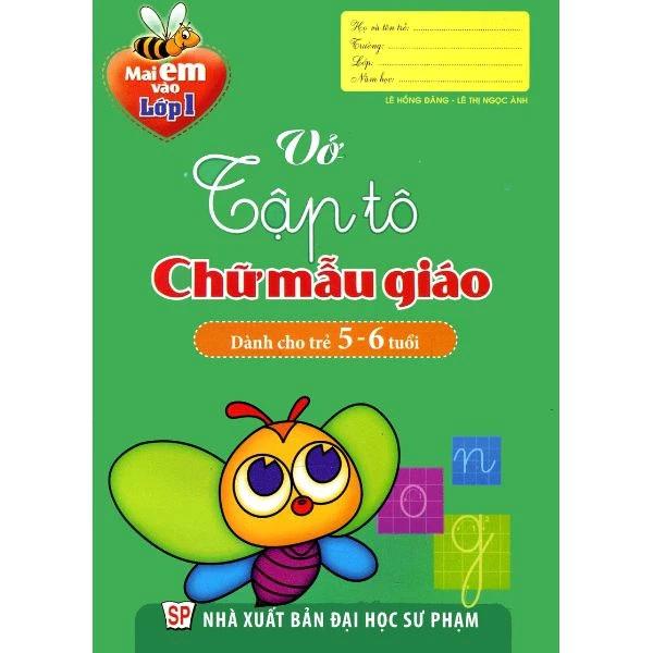 Sách Mai em vào lớp 1 - Vở Tập Tô Chữ Mẫu Giáo - Bản Quyền