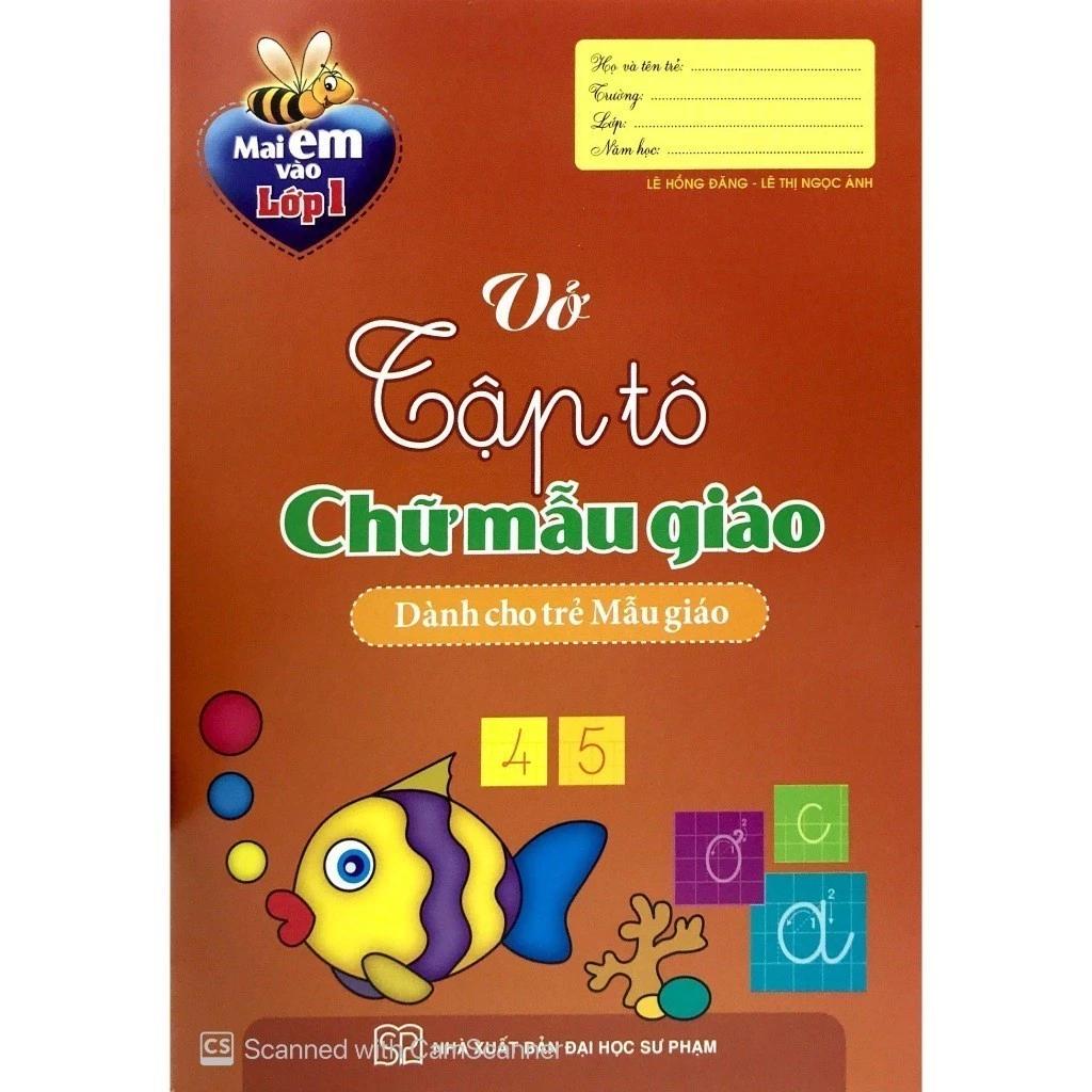 Sách Mai Em Vào Lớp 1 - Vở Tập Tô Chữ Mẫu Giáo (Dành Cho Trẻ Mẫu Giáo) - Bản Quyền