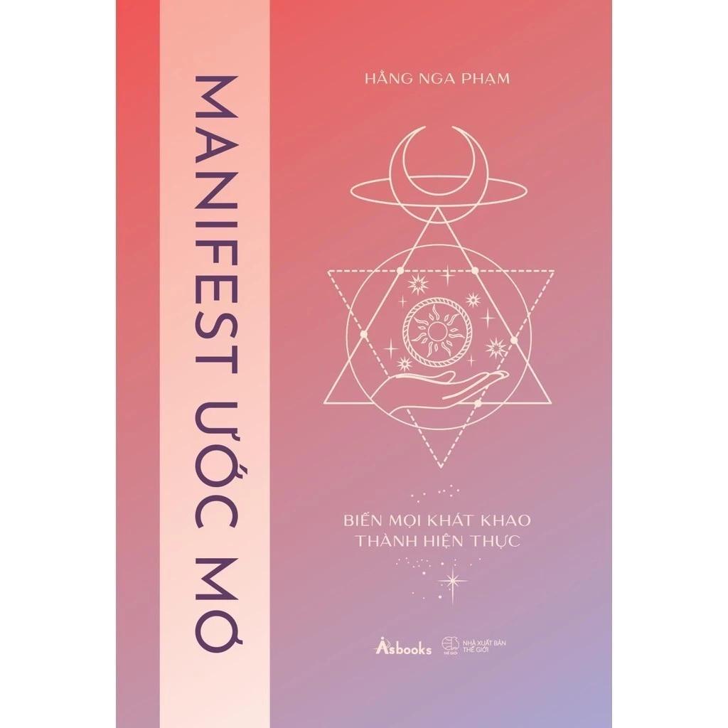 Sách Manifest Ước Mơ – Biến Mọi Khát Khao Thành Hiện Thực - Bản Quyền