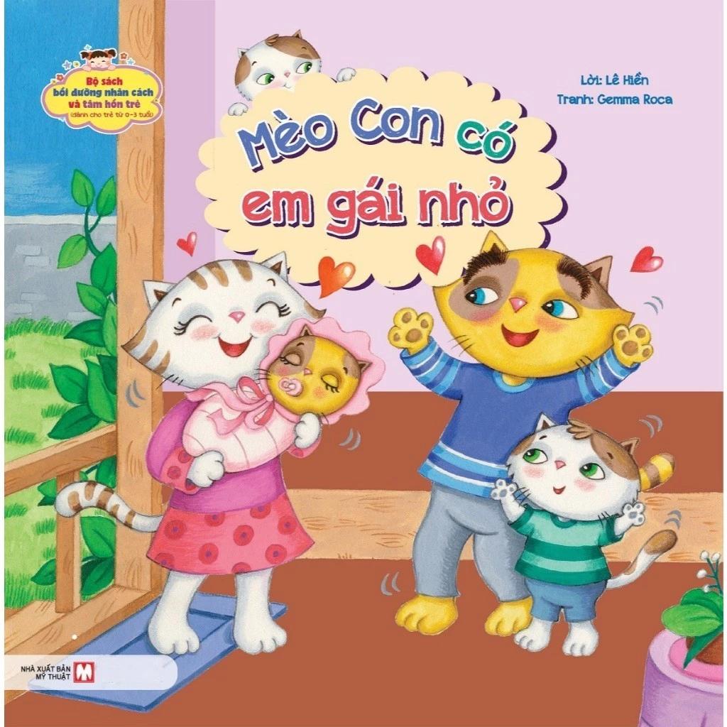 Sách Mèo Con Có Em Gái Nhỏ (Dành Cho Trẻ Từ 0-3 Tuổi) - Bản Quyền