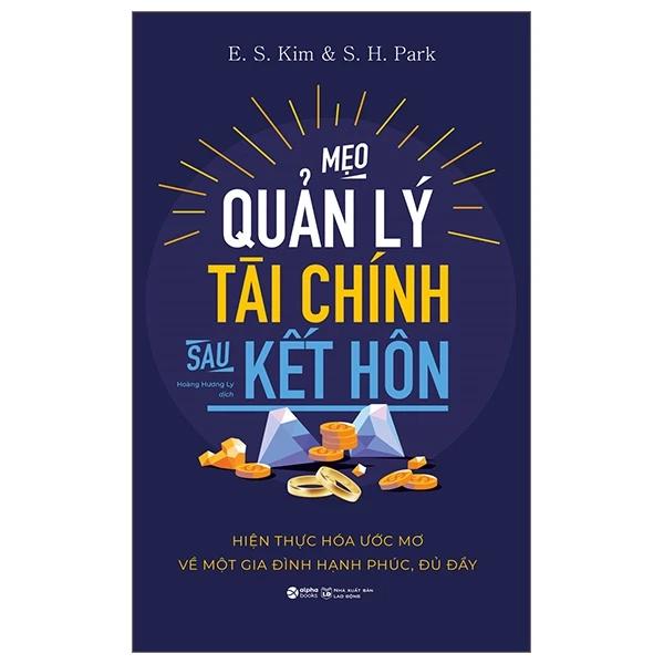 Sách Mẹo Quản Lý Tài Chính Sau Kết Hôn (Tái Bản 2024) - Bản Quyền