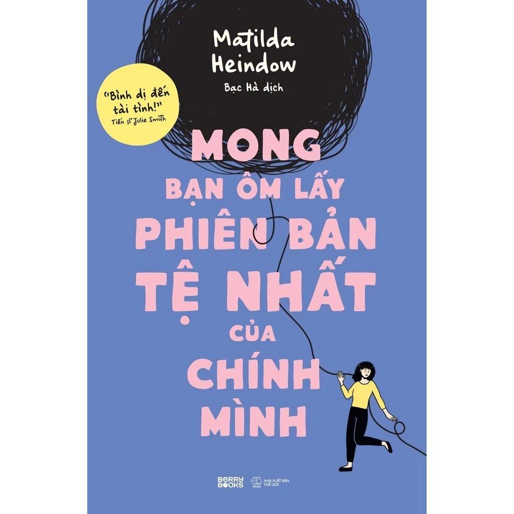 Sách Mong Bạn Ôm Lấy Phiên Bản Tệ Nhất Của Chính Mình - Bản Quyền