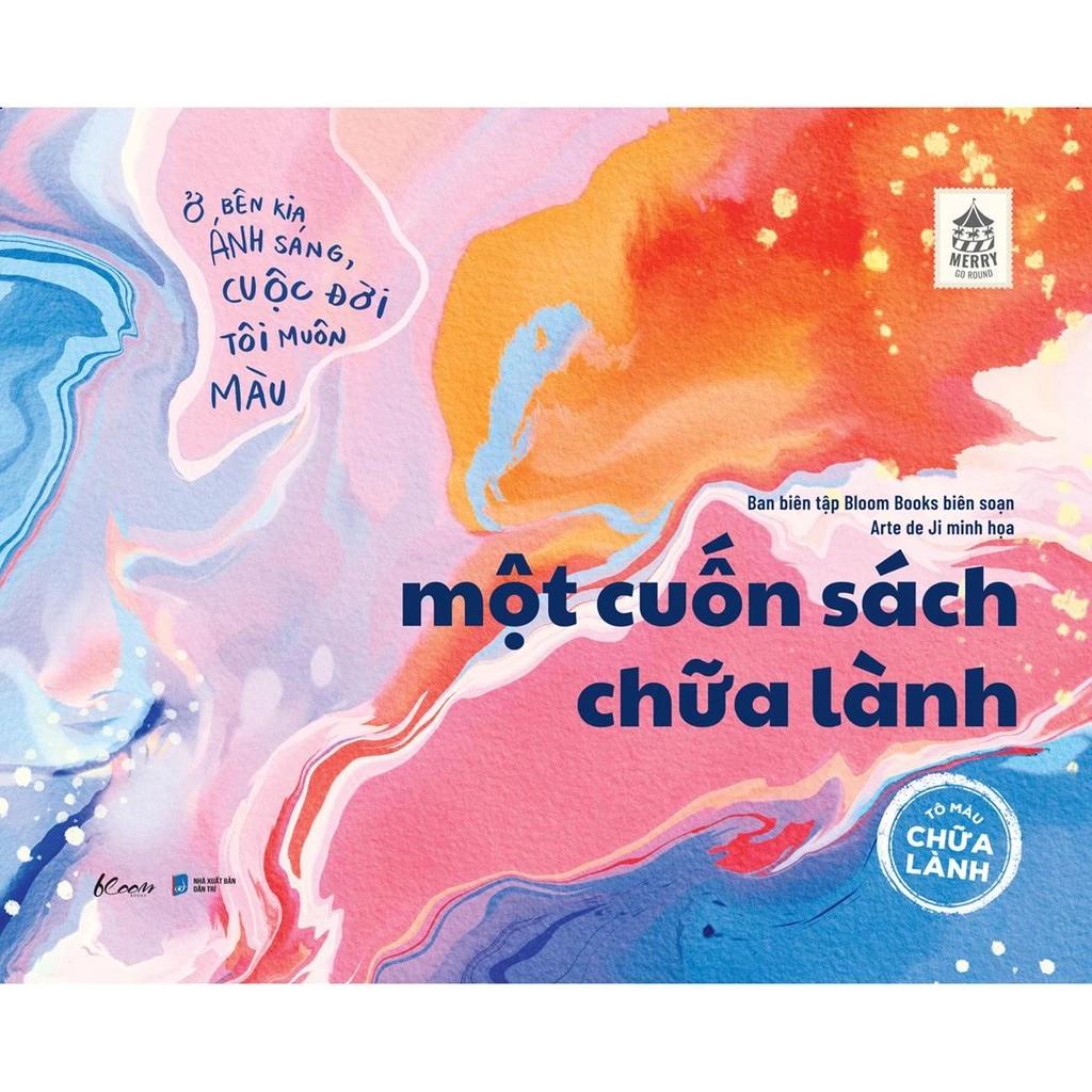 Sách Một Cuốn Sách Chữa Lành (Phiên Bản Tô Màu Chữa Lành) - Bản Quyền