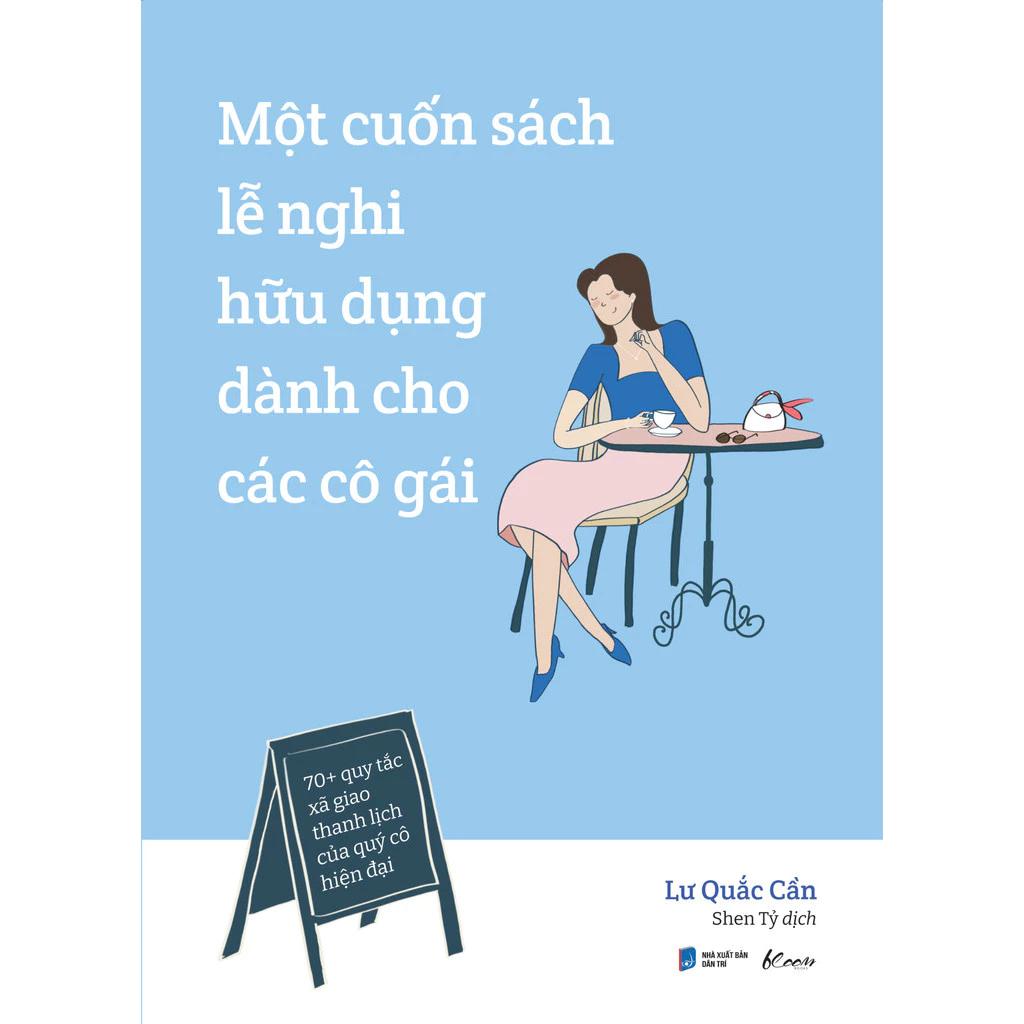 Sách Một Cuốn Sách Lễ Nghi Hữu Dụng Dành Cho Các Cô Gái - Bản Quyền