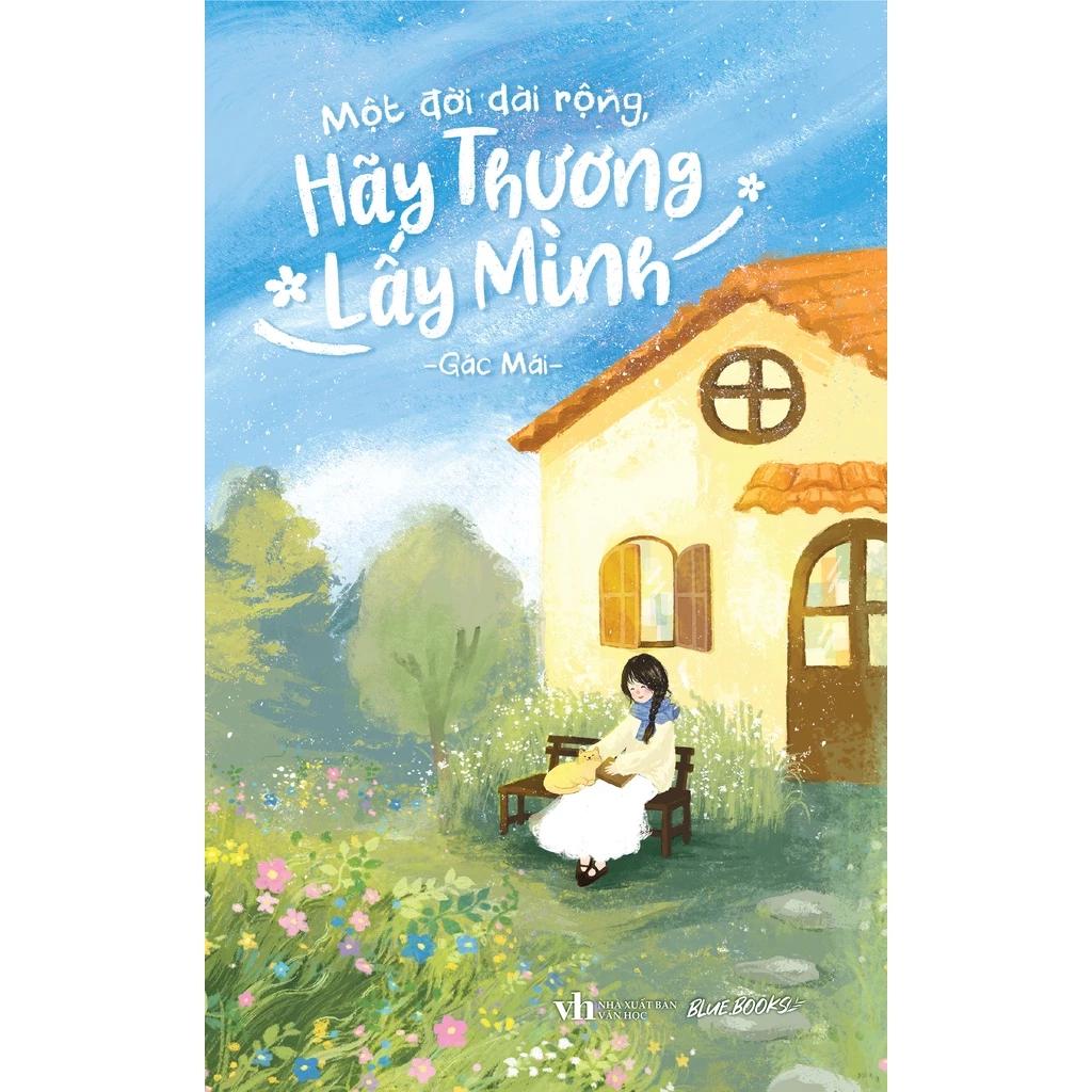 Sách Một Đời Dài Rộng Hãy Thương Lấy Mình - Bản Quyền
