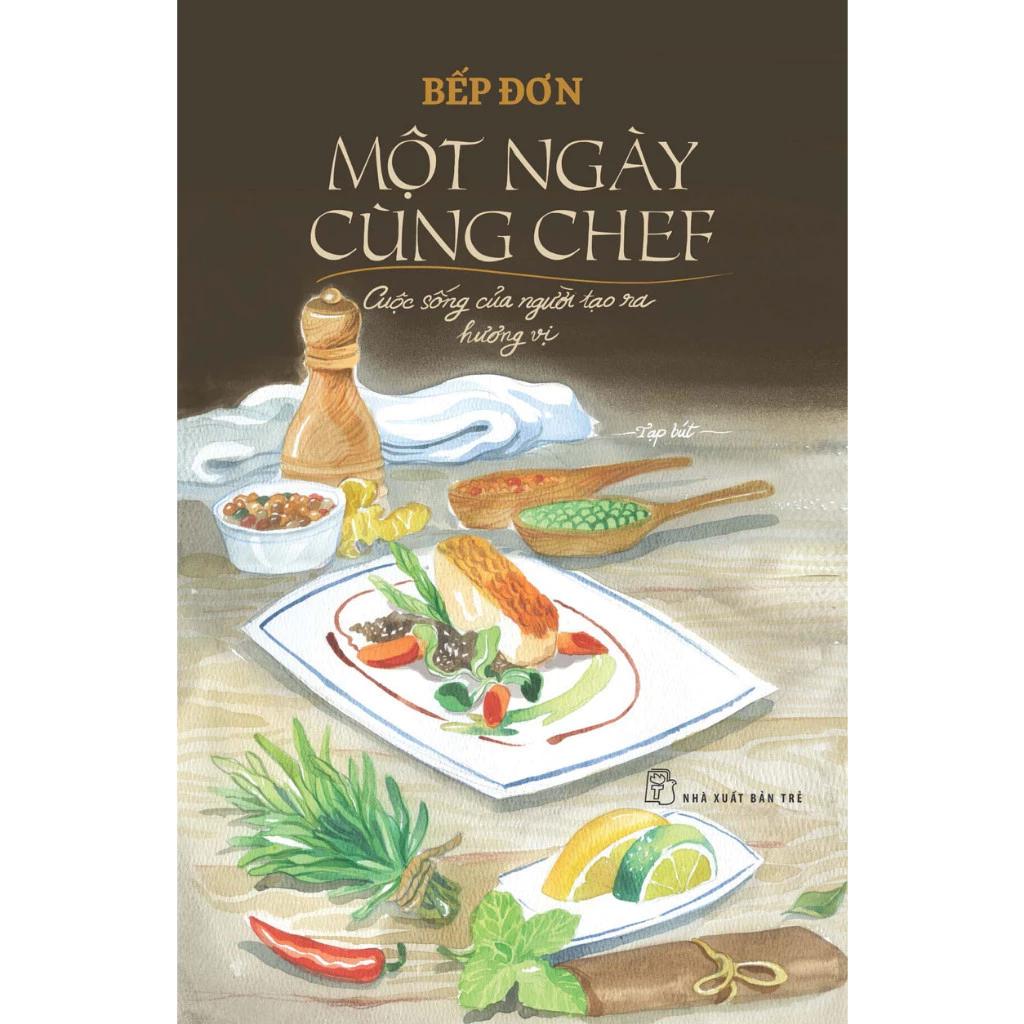 Sách Một Ngày Cùng Chef: Cuộc Sống Của Người Tạo Ra Hương Vị - Bản Quyền