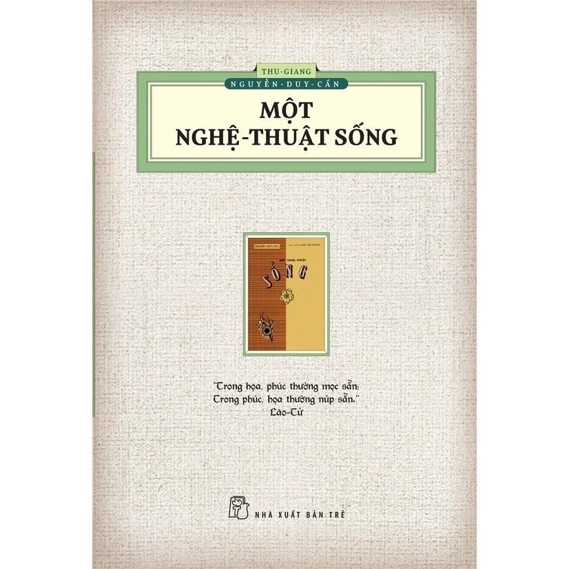 Sách Một Nghệ Thuật Sống - Khổ Lớn - Thu Giang Nguyễn Duy Cần - Bản Quyền