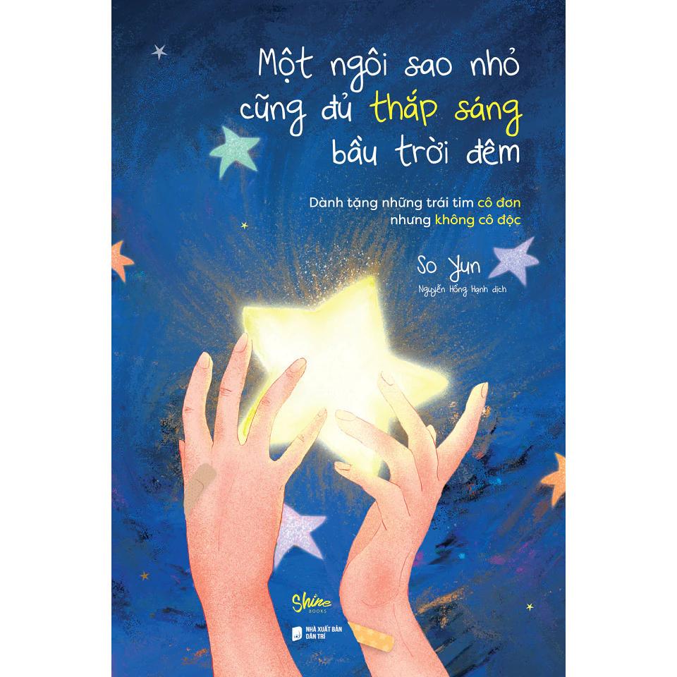 Sách Một Ngôi Sao Nhỏ Cũng Đủ Thắp Sáng Bầu Trời Đêm - Bản Quyền