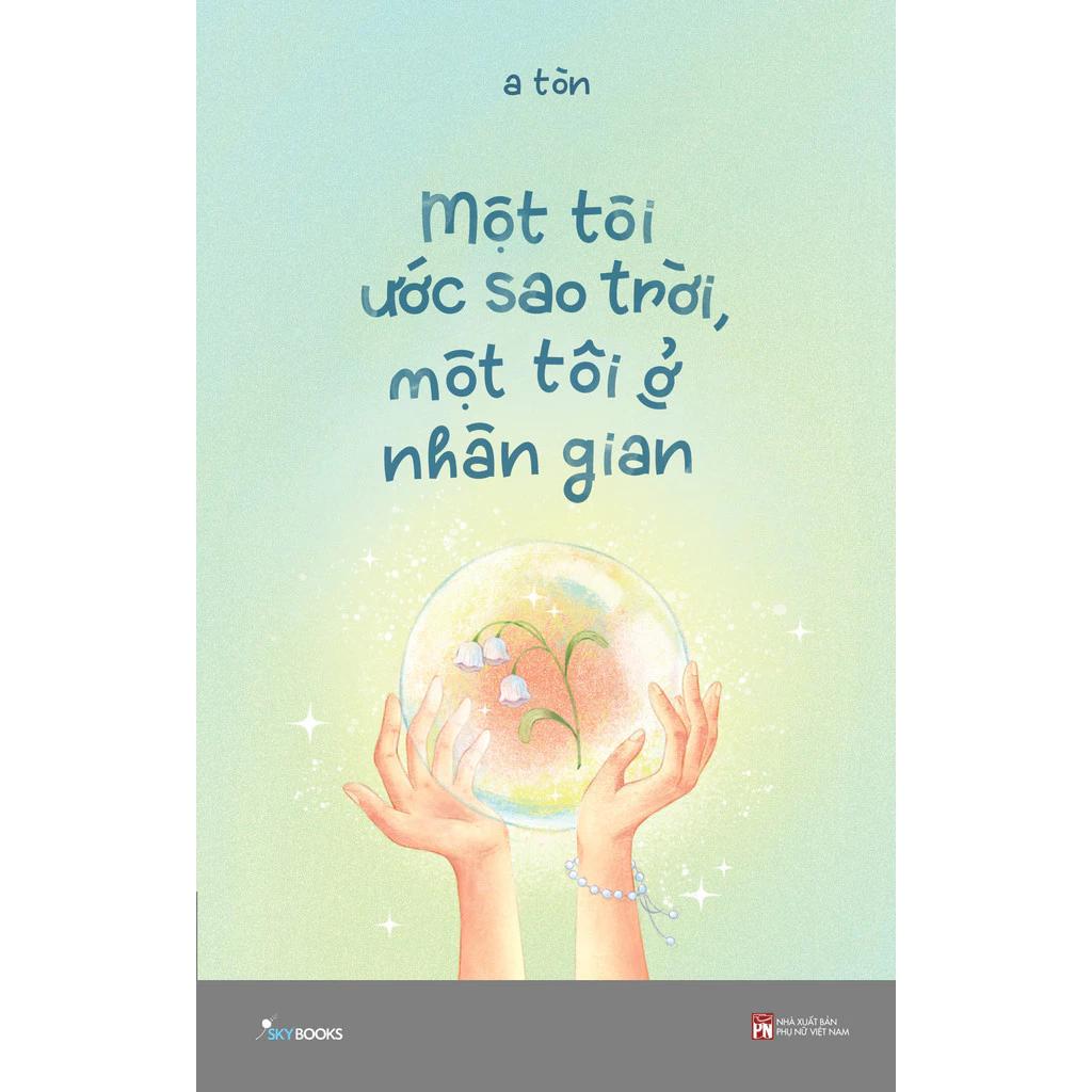 Sách Một Tôi Ước Sao Trời, Một Tôi Ở Nhân Gian - Bản Quyền