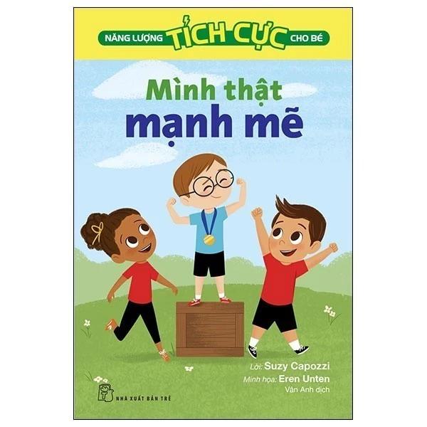 Sách Năng Lượng Tích Cực Cho Bé - Mình Thật Mạnh Mẽ - Bản Quyền