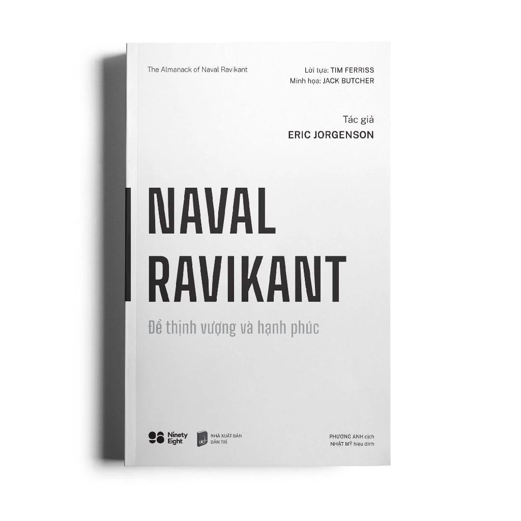 Sách Naval Ravikant - Để Thịnh Vượng Và Hạnh Phúc - Bản Quyền
