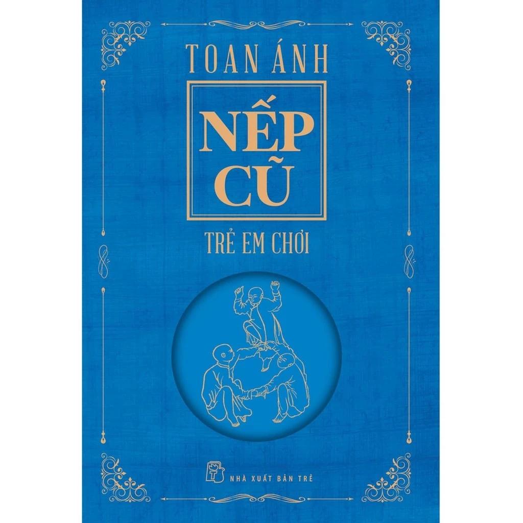 Sách Nếp Cũ - Trẻ Em Chơi - Bản Quyền