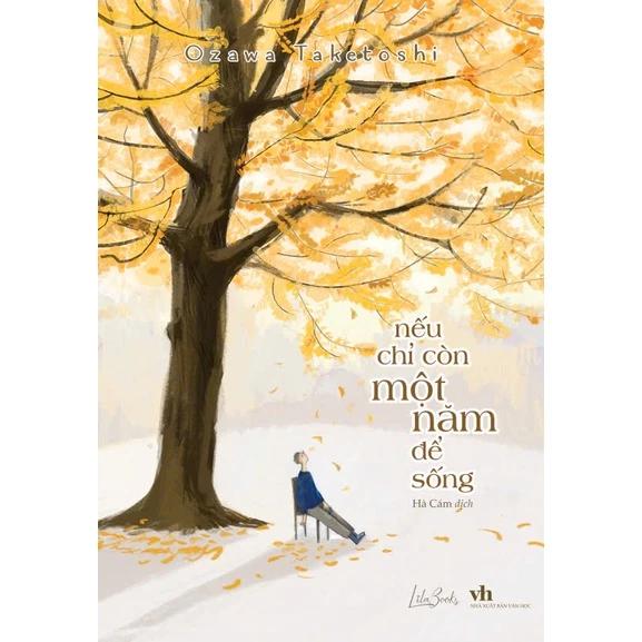 Sách Nếu Chỉ Còn Một Năm Để Sống - Bản Quyền