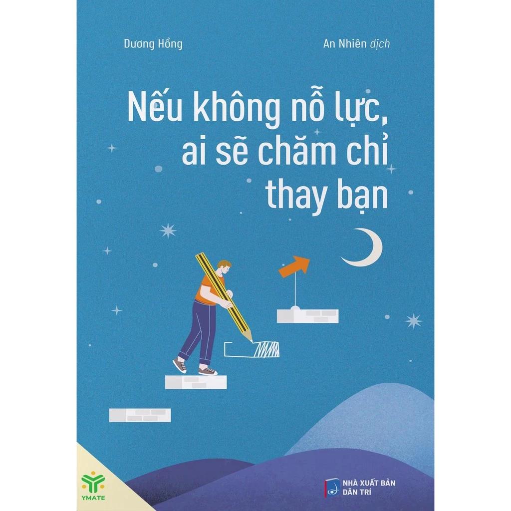 Sách Nếu Không Nỗ Lực, Ai Sẽ Chăm Chỉ Thay Bạn - Bản Quyền