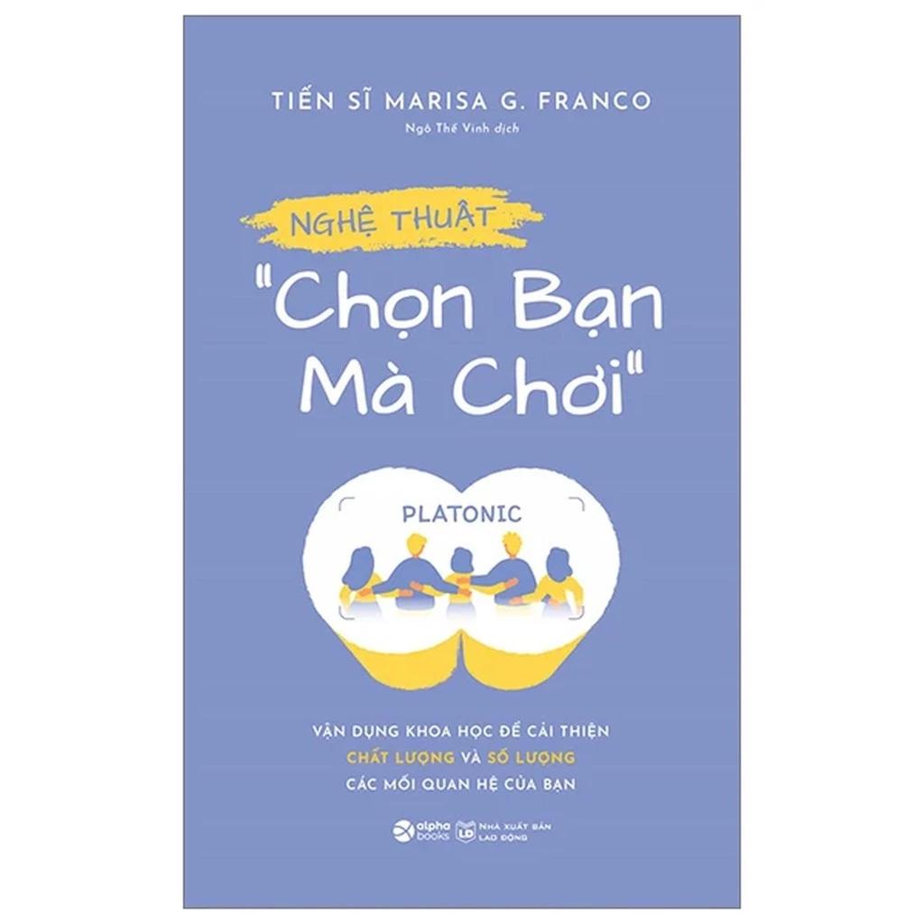 Sách Nghệ Thuật Chọn Bạn Mà Chơi - Bản Quyền