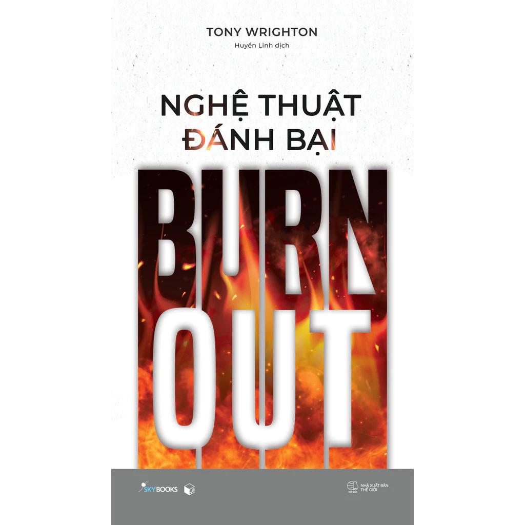 Sách Nghệ Thuật Đánh Bại Burnout - Bản Quyền