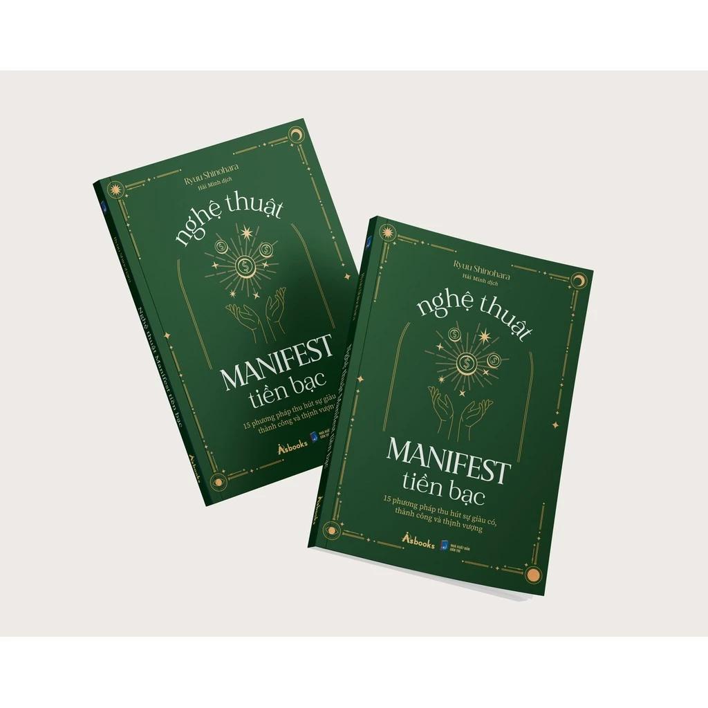 Sách Nghệ Thuật Manifest Tiền Bạc - 15 Phương Pháp Thu Hút Sự Giàu Có, Thành Công Và Thịnh Vượng - Bản Quyền