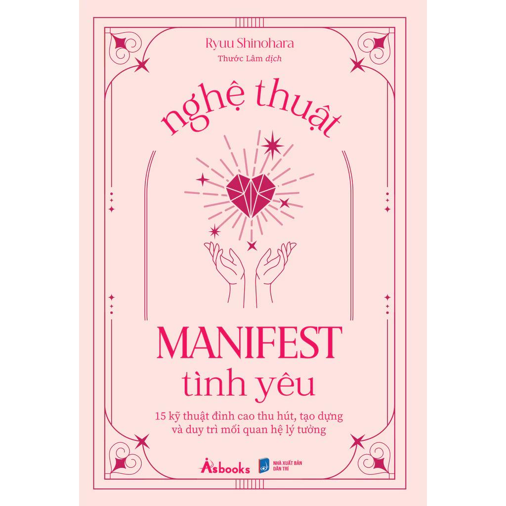Sách Nghệ Thuật Manifest Tình Yêu - Bản Quyền