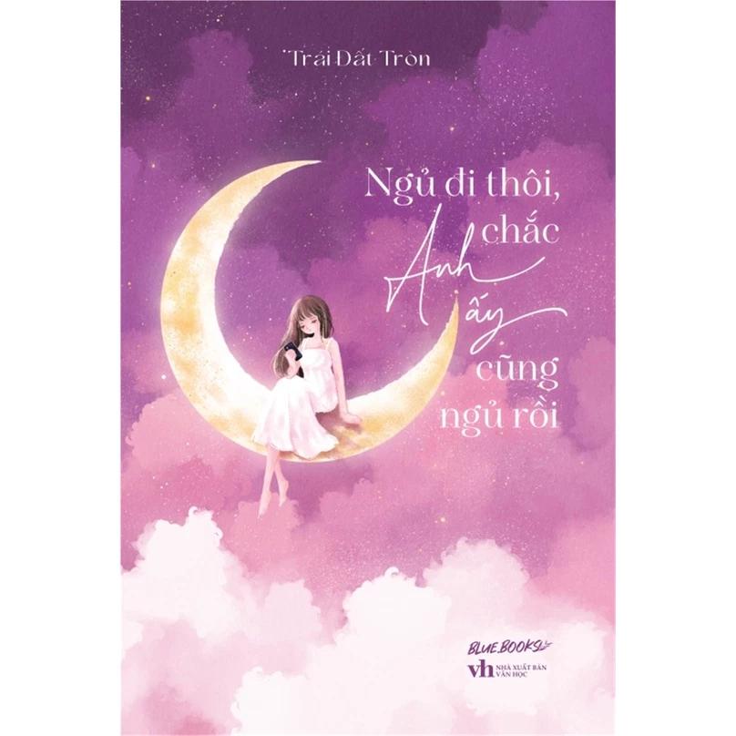 Sách Ngủ Đi Thôi Chắc Anh Ấy Cũng Ngủ Rồi - Bản Quyền