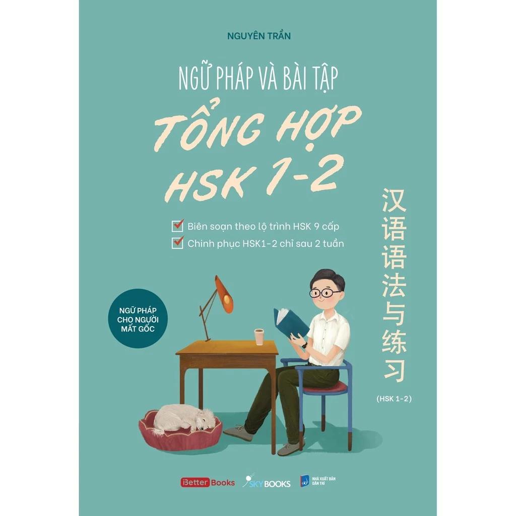 Sách Ngữ Pháp Và Bài Tập Tổng Hợp HSK 1-2 - Bản Quyền