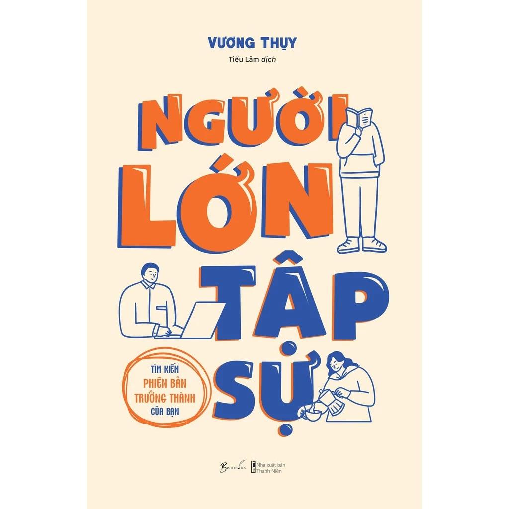 Sách Người Lớn Tập Sự - Tìm Kiếm Phiên Bản Trưởng Thành Của Bạn - Bản Quyền