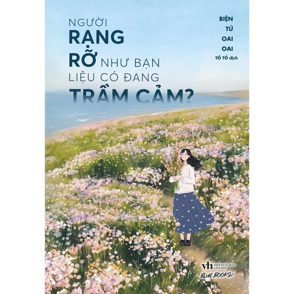 Sách Người Rạng Rỡ Như Bạn, Liệu Có Đang Trầm Cảm? - Bản Quyền