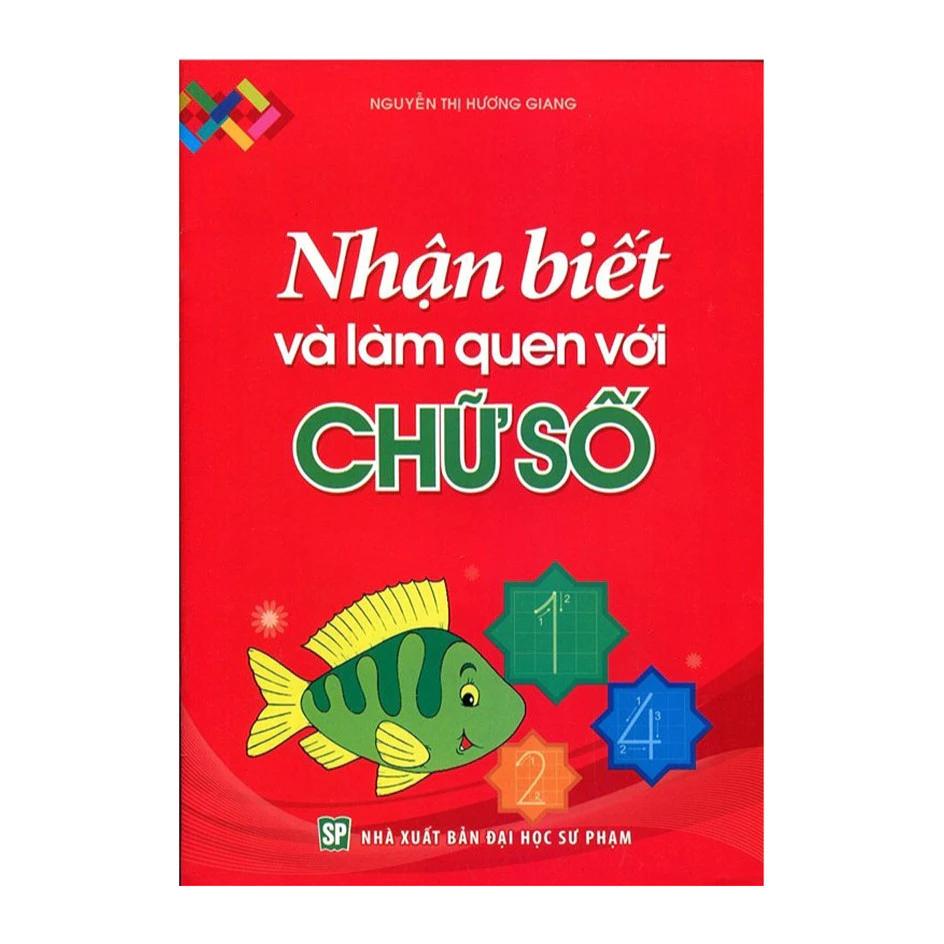 Sách Nhận Biết Và Làm Quen Với Chữ Số - Bản Quyền