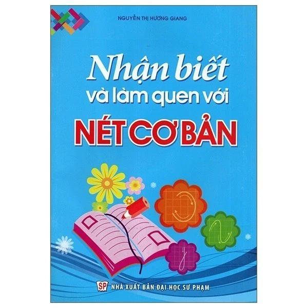 Sách Nhận Biết Và Làm Quen Với Nét Cơ Bản (Dành Cho Trẻ 4 - 5 Tuổi) - Minh Long Books - Bản Quyền