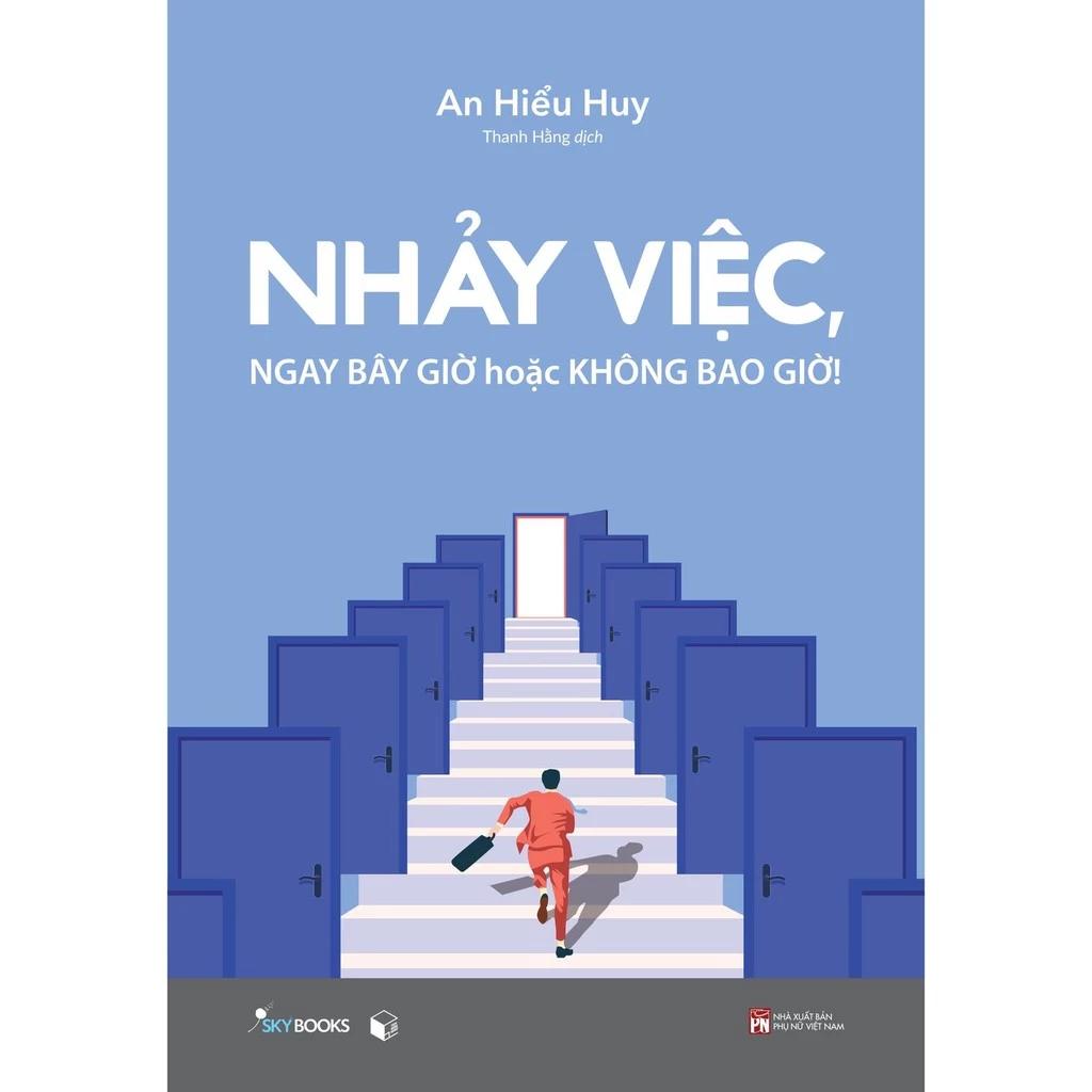 Sách Nhảy Việc, Ngay Bây Giờ Hoặc Không Bao Giờ - Bản Quyền