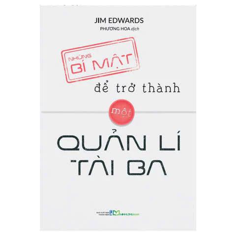 Sách Những Bí Mật Để Trở Thành Một Nhà Quản Lý Tài Ba - Bản Quyền
