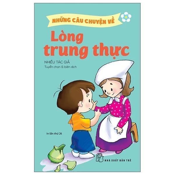 Sách Những Câu Chuyện Về Lòng Trung Thực (2022) - Bản Quyền