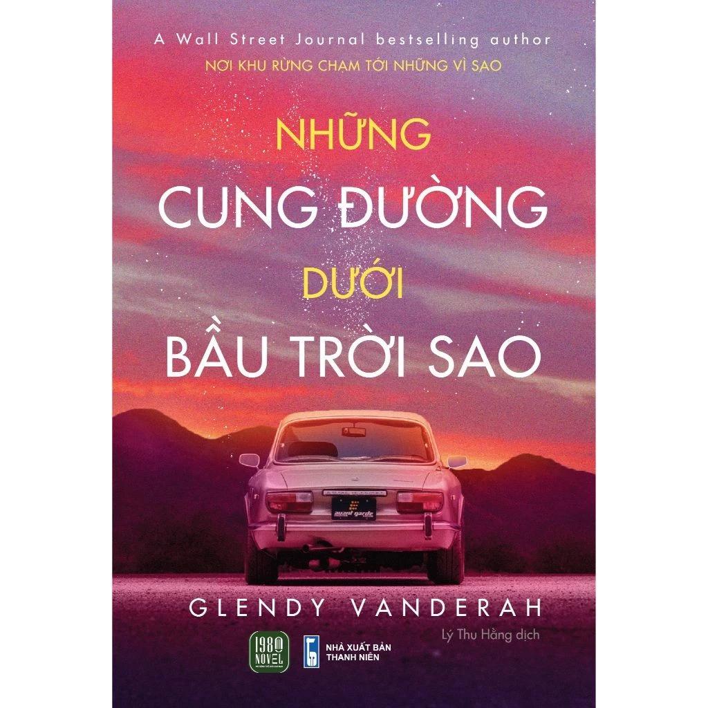 Sách Những Cung Đường Dưới Bầu Trời Sao - Bản Quyền