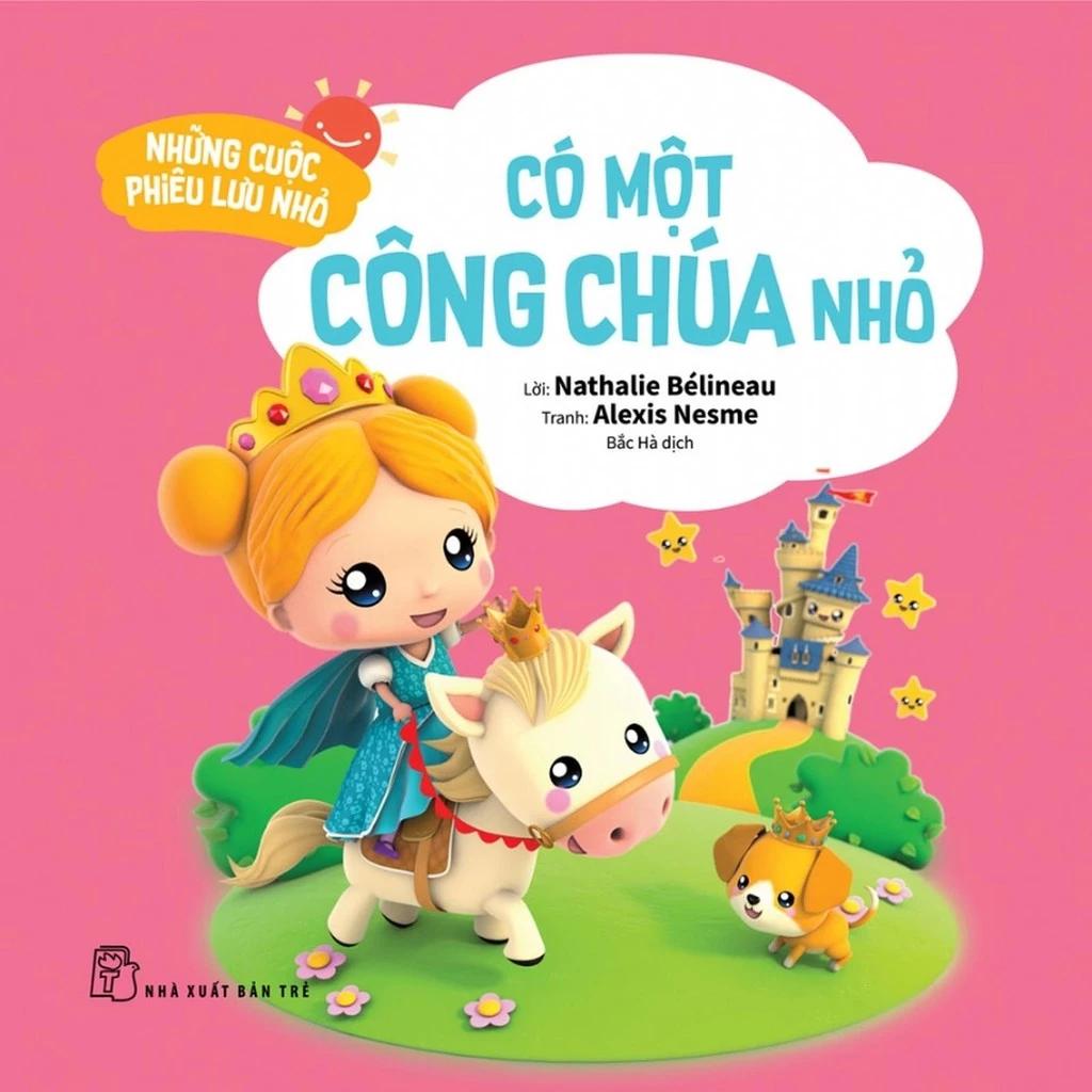 Sách Những Cuộc Phiêu Lưu Nhỏ - Có Một Công Chúa Nhỏ - Bản Quyền