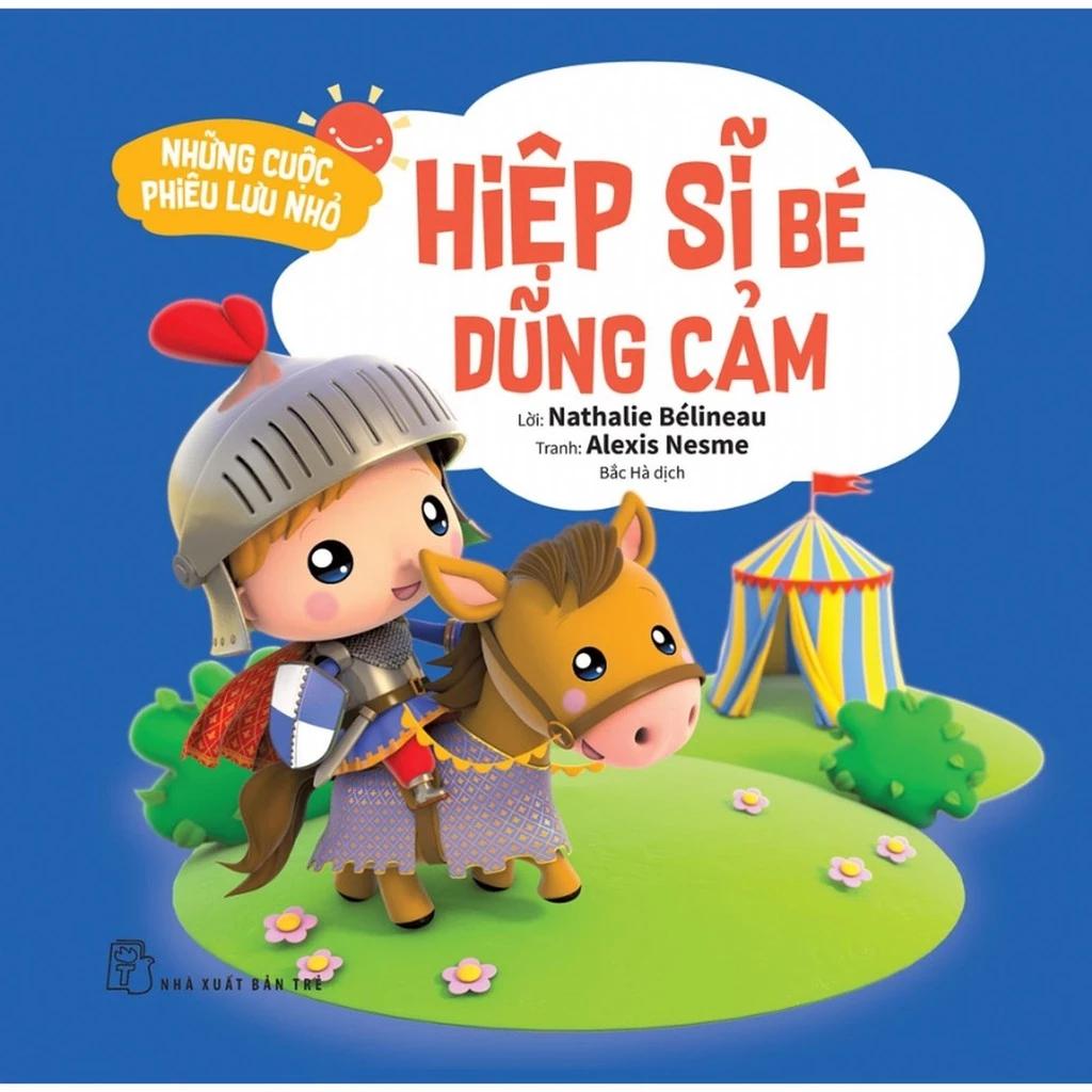 Sách Những Cuộc Phiêu Lưu Nhỏ - Hiệp Sĩ Bé Dũng Cảm - Bản Quyền