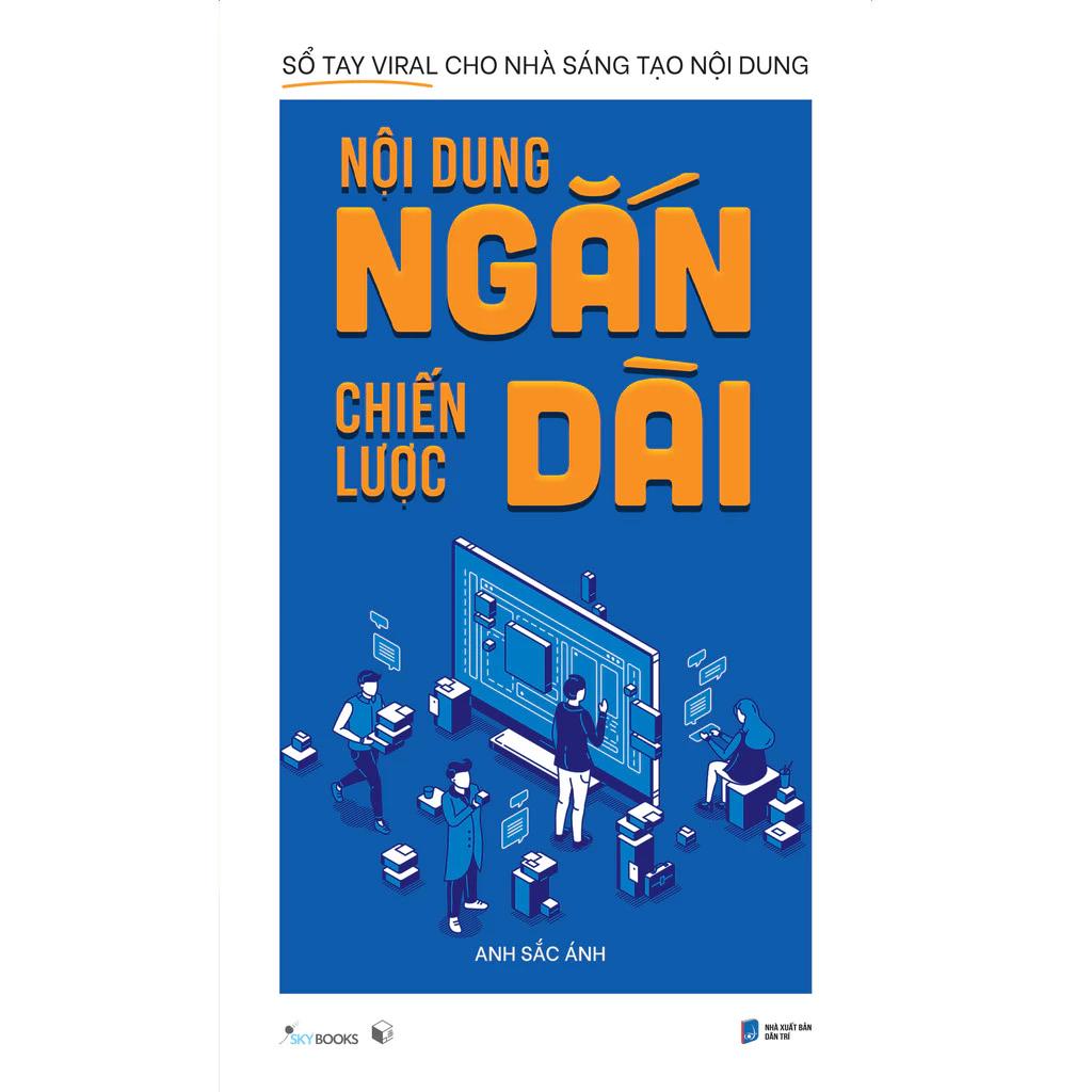 Sách Nội Dung Ngắn Chiến Lược Dài - Bản Quyền