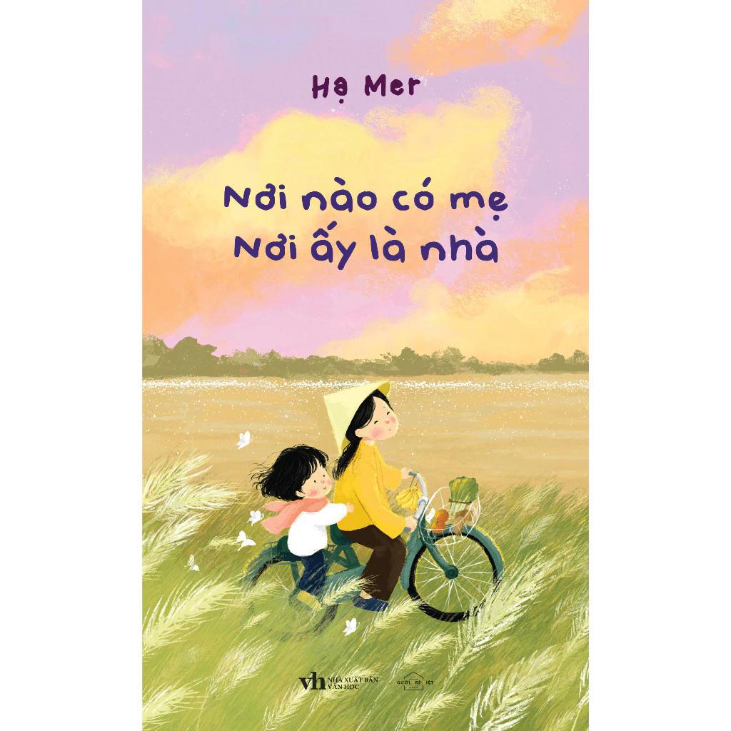 Sách Nơi Nào Có Mẹ, Nơi Ấy Là Nhà - Bản Quyền