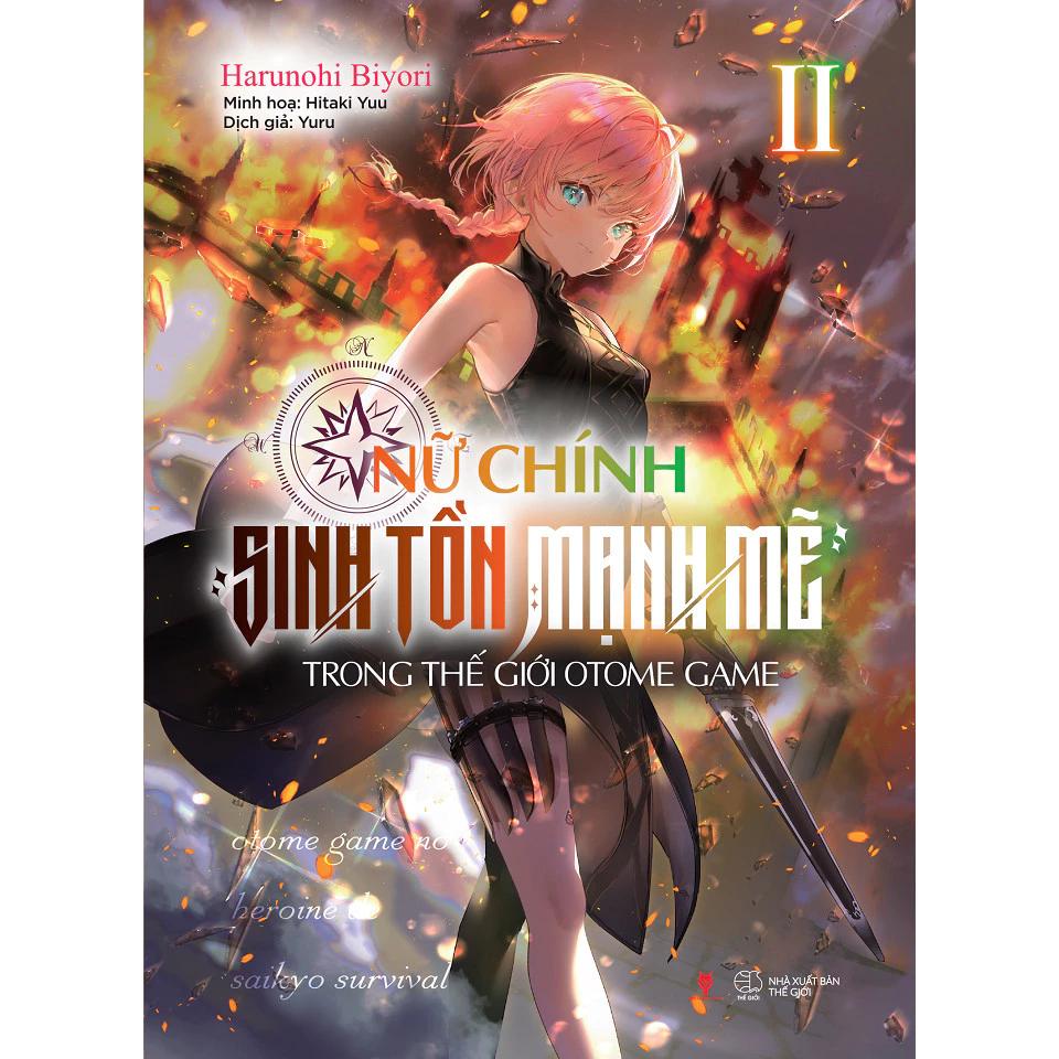 Sách Nữ Chính Sinh Tồn Mạnh Mẽ Trong Thế Giới Otome Game - Tập 2 - Bản Quyền