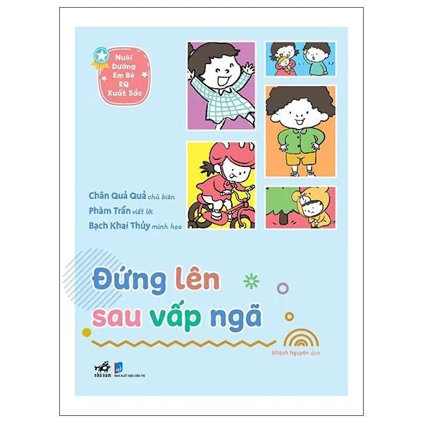 Sách Nuôi Dưỡng Em Bé EQ Xuất Sắc - Đứng Lên Sau Vấp Ngã - Bản Quyền