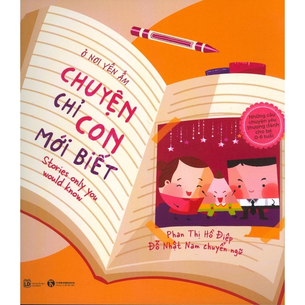 Sách Ở Nơi Yên Ấm - Chuyện Chỉ Con Mới Biết - Bản Quyền