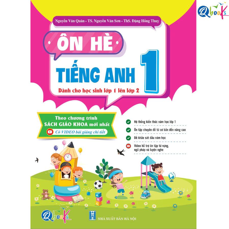 Sách Ôn Hè Tiếng Anh Lớp 1 - Dành cho học sinh lớp 1 lên 2 - Bản Quyền