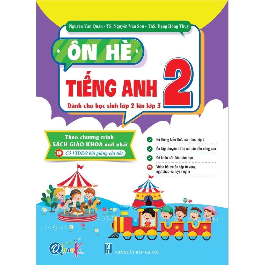 Sách Ôn Hè Tiếng Anh Lớp 2 - Dành cho học sinh lớp 2 lên 3 - Bản Quyền