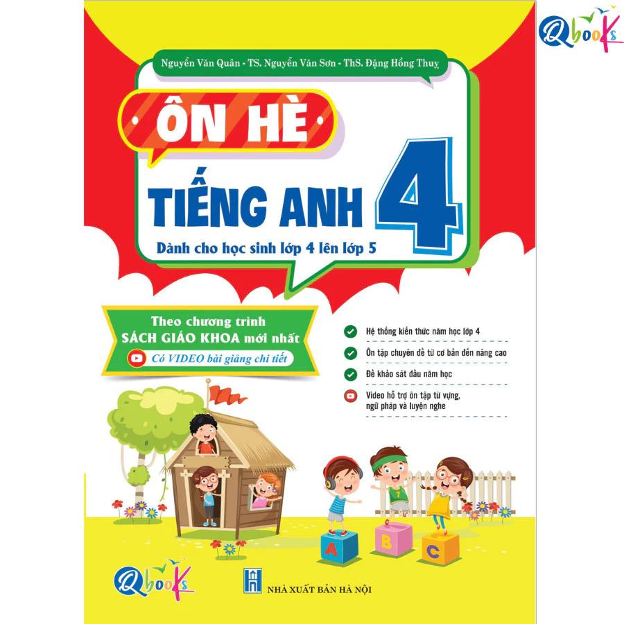 Sách Ôn Hè Tiếng Anh Lớp 4 - Dành cho học sinh lớp 4 lên 5 - Bản Quyền