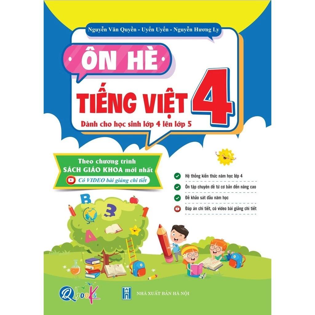 Sách Ôn Hè Tiếng Việt 4 - Dành cho học sinh lớp 4 vào 5 - Bản Quyền