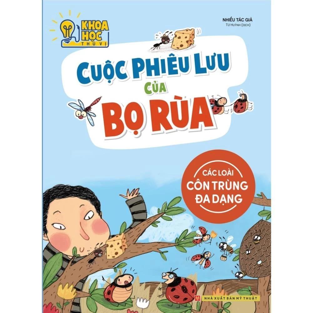 Sách Phòng Nghiên Cứu Khoa Học Thú Vị - Cuộc Phiêu Lưu Của Bọ Rùa (Các Loài Côn Trùng Đa Dạng) - Bản Quyền