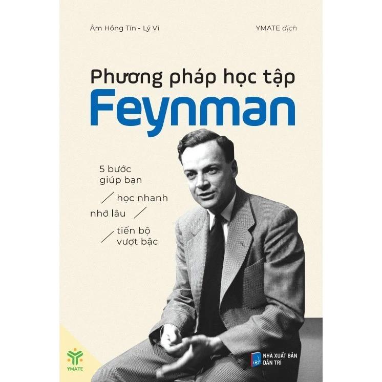 Sách Phương Pháp Học Tập Feynman - 5 Bước Giúp Bạn Học Nhanh Nhớ Lâu Tiến Bộ Vượt Bậc - Ymate Books - Bản Quyền