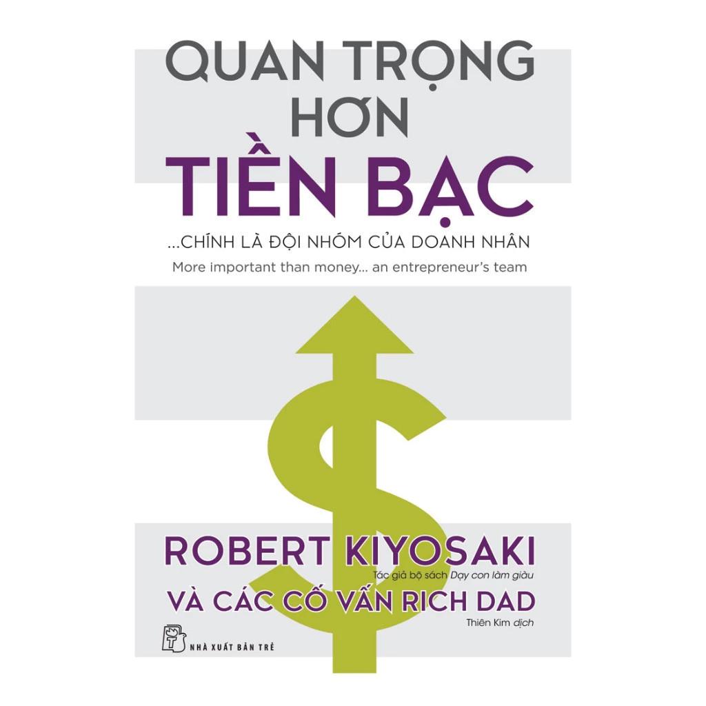 Sách Quan Trọng Hơn Tiền Bạc... Chính Là Đội Nhóm Của Doanh Nhân - Bản Quyền