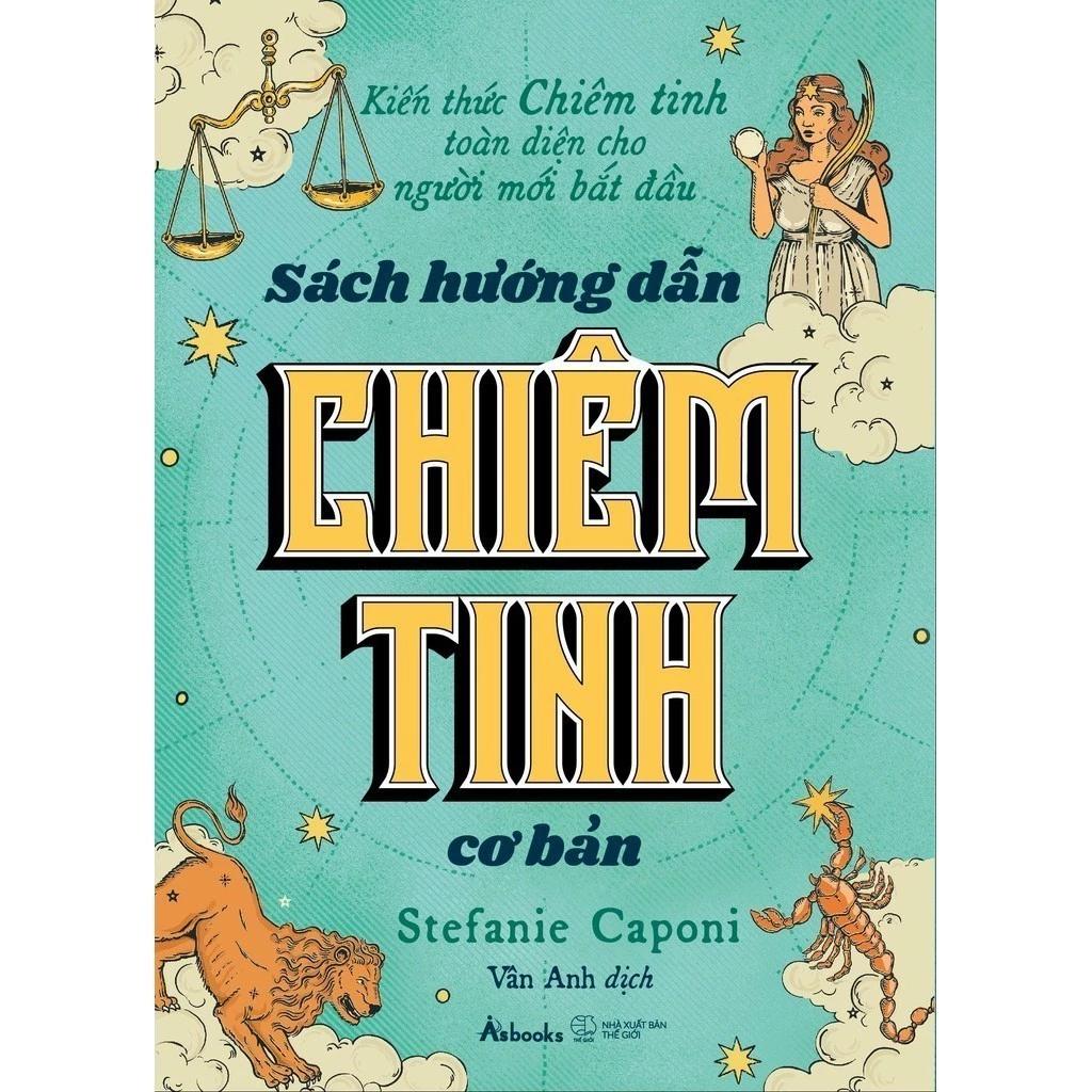 Sách Sách Hướng Dẫn Chiêm Tinh Cơ Bản - Kiến Thức Chiêm Tinh Toàn Diện Cho Người Mới Bắt Đầu - Bản Quyền